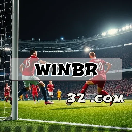 Para os Fãs: Times do winbr e Seu Mundo Vibrante